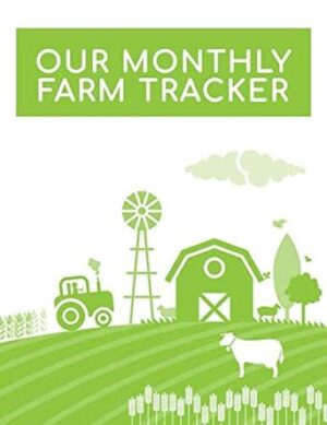 Our Monthly Farm Tracker: 2020-2024 - Five Year Appointment Calendar/ Planner/ Journal: Monthly 2 Page Spread | 8.5 X 11 | 123 pages