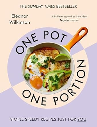 One Pot, One Portion: Simple, speedy recipes just for you