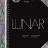 Lunar: A History of the Moon in Myths, Maps + Matter
