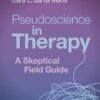 Pseudoscience in Therapy: A Skeptical Field Guide