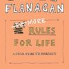 More Rules for Life: A special volume for enthusiasts