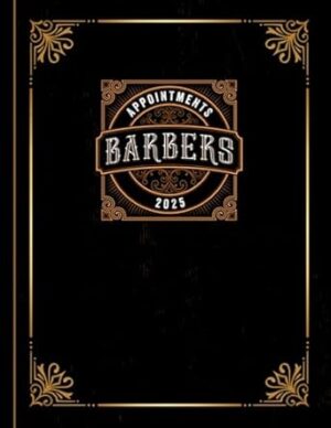 Barber Appointment Book 2025: Barber shop client appointments 2025 - Month to Month Calendar + Daily appointments w/ 15 min slots. Contacts + Notes