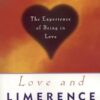 Love and Limerence: The Experience Of Being In Love: The Experience of Being in Love, 2nd Edition