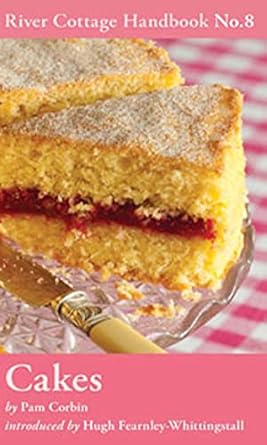 Cakes: River Cottage Handbook No.8: River Cottage Handbook No.8