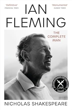 Ian Fleming: The Complete Man
