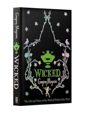 Wicked: the bestselling book that inspired the movie
