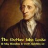 The Outlaw John Locke: & why liberalism is worth fighting for