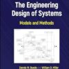 The Engineering Design of Systems: Models and Methods