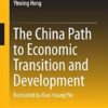 The China Path to Economic Transition and Development