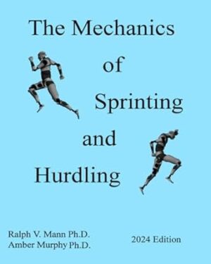 The Mechanics of Sprinting and Hurdling