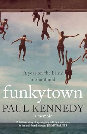 Funkytown: A year on the brink of manhood