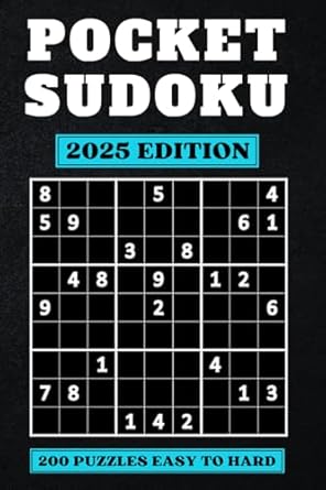 Pocket Sudoku: Compact & Travel-Friendly Puzzle Book | Only 4 x 6 Inches in Size | 200 Easy to Hard Sudoku Puzzles for Adults with Solutions at the Back | Small in Size, Big in Fun