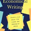 Economical Writing: Thirty-Five Rules for Clear and Persuasive Prose