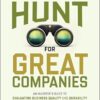 On the Hunt for Great Companies: An Investor's Guide to Evaluating Business Quality and Durability