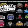 Hot Wheels: Garage of Legends: A Photographic Guide to 75+ Life-Size Versions of Your Favorite Die-cast Vehicles ― from the classic Twin Mill to the Star Wars X-Wing Carship