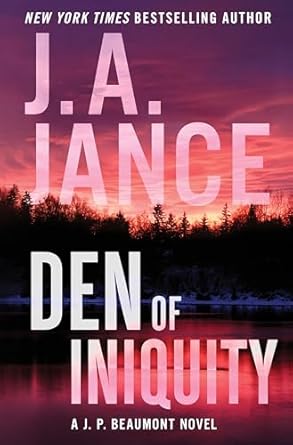 Den of Iniquity: A J. P. Beaumont Novel: 23