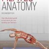 Pilates Anatomy - Second Edition: Your Illustrated Guide to Mat Work for Core Stability and Balance
