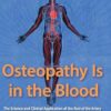 Osteopathy Is in the Blood: The Science and Clinical Applications of the Rule of the Artery