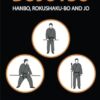 Bojutsu: Hanbo, Rokushaku-Bo and Jo: 2