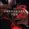 Condemned to You