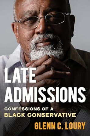 Late Admissions: Confessions of a Black Conservative