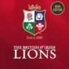 The British & Irish Lions: The Official History