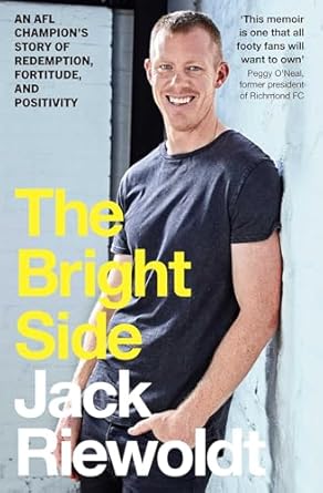 The Bright Side: An AFL champion's story of redemption, fortitude, and positivity