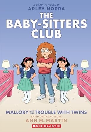 Mallory and the Trouble with Twins: A Graphic Novel (The Baby-sitters Club #17)