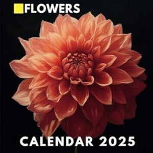 Flower Calendar 2025: A Year of Flower lover Gift, Organizing, and Planning
