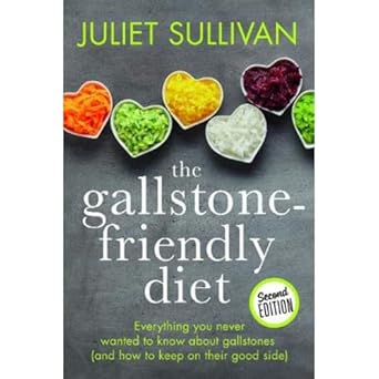 The Gallstone-Friendly Diet: Everything you never wanted to know about gallstones (and how to keep on their good side)