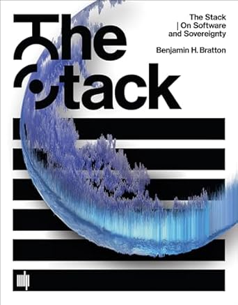 The Stack: On Software and Sovereignty