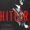 Hitler: A Global Biography
