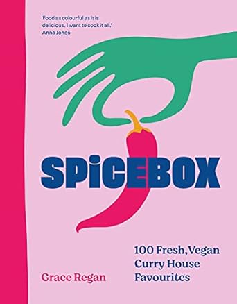 Spicebox: 100 curry house favourites made vegan