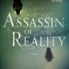 Assassin of Reality: A Novel: 2