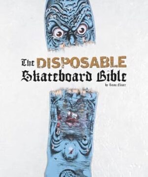 Disposable Skateboard Bible, the (2024 edition)