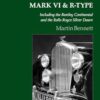 Bentley Mark VI & R-Type: Including the Bentley Continental and the Rolls-Royce Silver Dawn