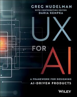 UX for AI: A Framework for Designing AI-Driven Products