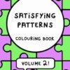 Satisfying Patterns Colouring Book VOLUME 2