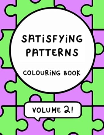 Satisfying Patterns Colouring Book VOLUME 2
