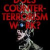 Does Counter-Terrorism Work?