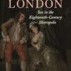 Libertine London: Sex in the Eighteenth-Century Metropolis