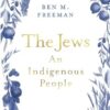 The Jews: An Indigenous People