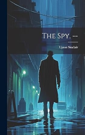 The spy. --