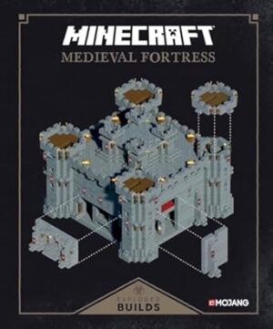 Minecraft: Exploded Builds: Medieval Fortress: An Official Mojang Book