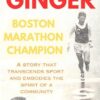 Ginger: The Coaster who won the Boston Marathon