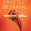 The Sweetest Betrayal (3)