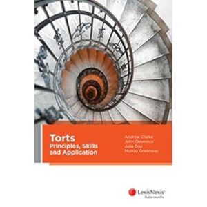 Torts: Principles, Skills & Application