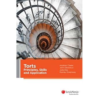 Torts: Principles, Skills & Application
