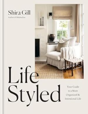 LifeStyled: Your Guide to a More Organized & Intentional LIfe