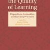 Enhancing the Quality of Learning: Dispositions, Instruction, and Learning Processes